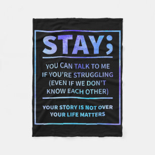 Suicide Prevention - Stay Your Life S Semicolon  Fleece Blanket