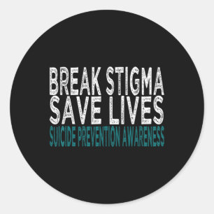 Suicide Prevention Support Break Stigma Suicide Aw Classic Round Sticker