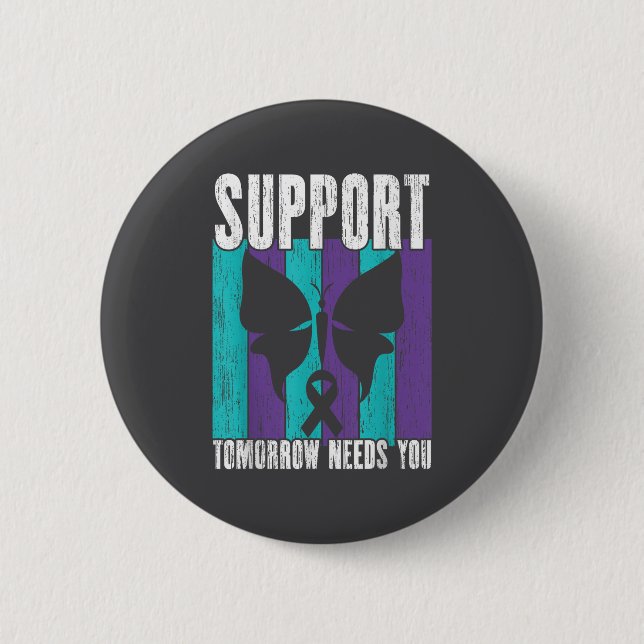 Suicide Prevention Suprt Tomorrow _ I For Suprters 6 Cm Round Badge (Front)