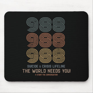 Suicide Prevention The World Needs You  Mouse Pad