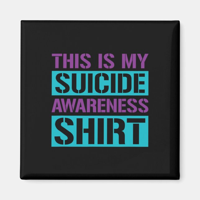 Suicide Prevention - This Is My Suicide Awareness  Magnet (Front)