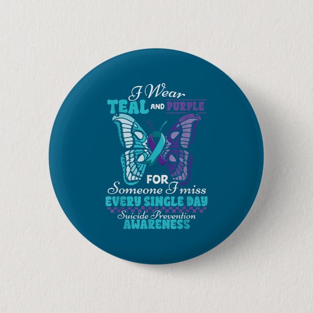 Suicide Prevention Wear Teal Purple Someone I Miss 6 Cm Round Badge (Front)