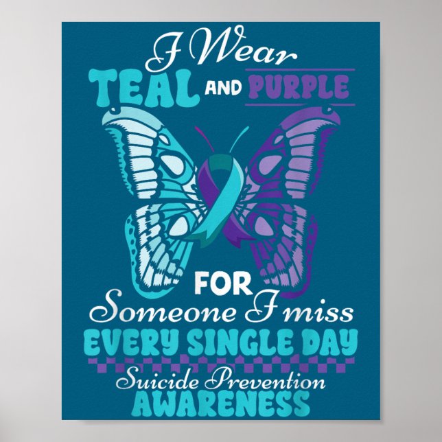 Suicide Prevention Wear Teal Purple Someone I Miss Poster (Front)