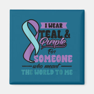 Suicide Prevention Wear Teal Purple Someone Meant  Magnet