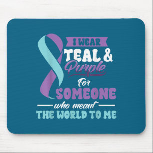 Suicide Prevention Wear Teal Purple Someone Meant  Mouse Pad