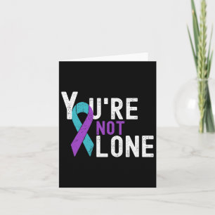 Suicide Prevention Week Awareness You're Not Alone Card