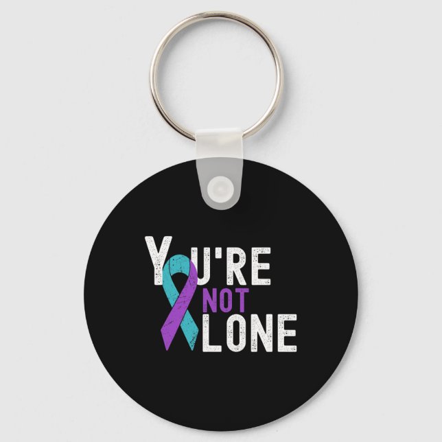 Suicide Prevention Week Awareness You're Not Alone Key Ring (Front)