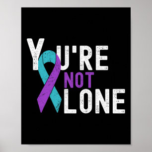 Suicide Prevention Week Awareness You're Not Alone Poster