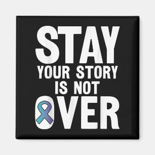 Suicide Prevention Your Story _ I For Suprters  Magnet