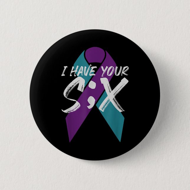 Suicide Semicolon Six Gift  6 Cm Round Badge (Front)