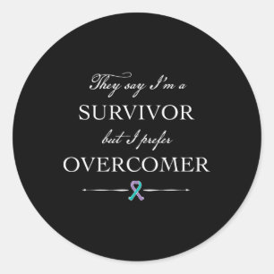 Suicide Survivor - I Prefer Overcomer Classic Round Sticker