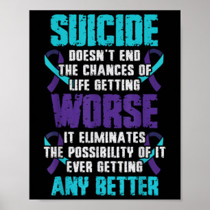 Suicide Worse Any Better Suicide Prevention Awaren Poster