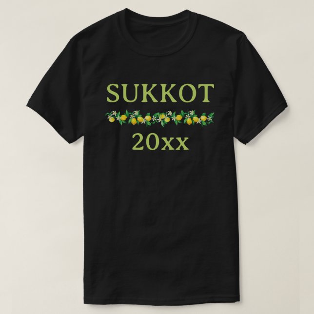 Sukkot Customisable with Year T-Shirt (Design Front)