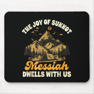 Sukkot Jewihe Joy Of Sukkot Messiah Dwells With Us Mouse Pad
