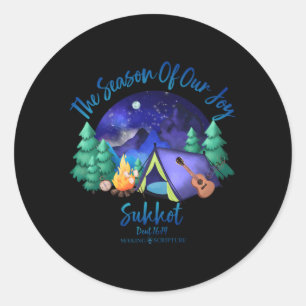 Sukkot The Season Of Our Joy Deuteronomy 1614 Classic Round Sticker