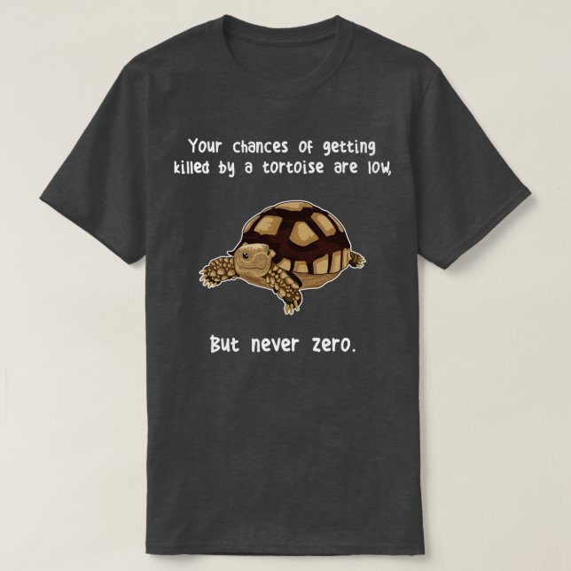 Sulcata Tortoise Never Zero T-Shirt (Design Front)