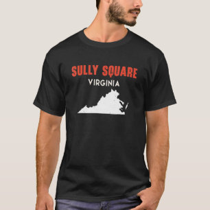 Sully Square Virginia USA State America Travel Vir T-Shirt