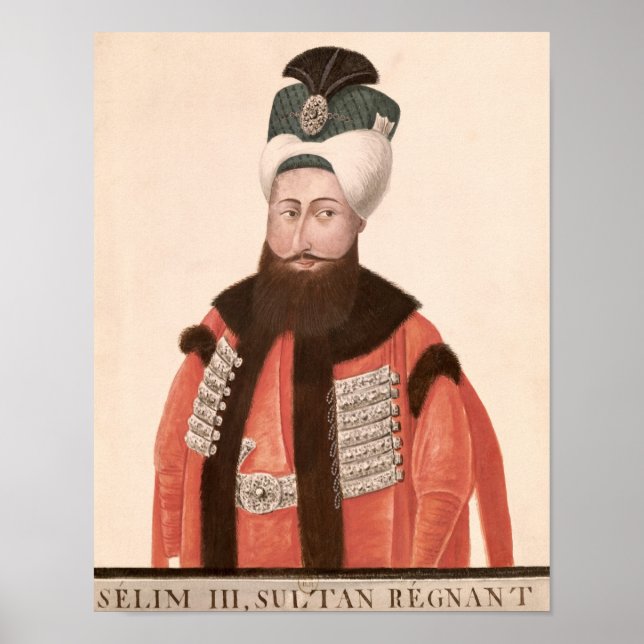 Sultan Selim III  18th-19th century Poster (Front)