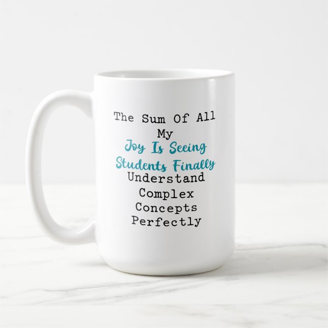 Sum of Joy Students Understand Complex Math Coffee Mug (Left)