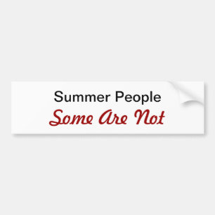 Summe People, Some Are Not Bumper Sticker