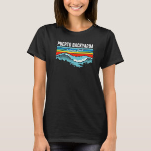Summer 2022 Vacation Puerto Backyarda Staycation I T-Shirt