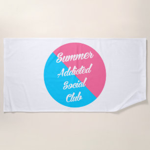 Summer Addicted Social Club, summer style Beach Towel