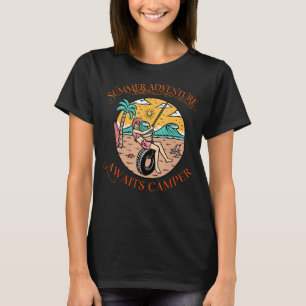 Summer Adventure Awaits Campers Relax Tee Summer S