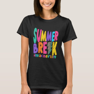 Summer break teacher life summer vacation T-Shirt