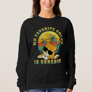 Summer Cat Beach  My Favorite Color is Sunshine Sweatshirt