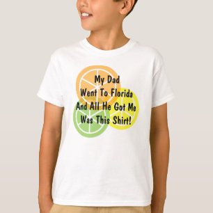 Summer Citrus - Dad Went To Florida - T-Shirt