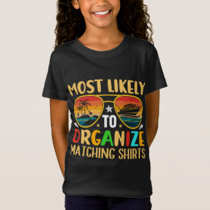 Summer Cruise Most Likely to Organise Matching Shi T-Shirt
