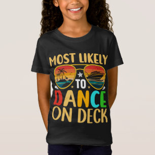 Summer Cruise Vacation Most Likely to Dance on Dec T-Shirt