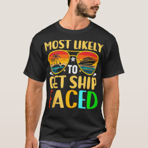 Summer Cruise Vacation Most Likely to Get Ship Fac T-Shirt