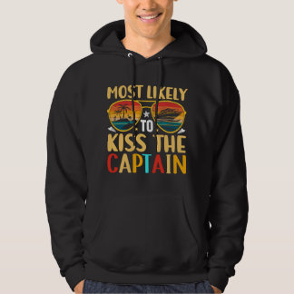 Summer Cruise Vacation Most Likely to Kiss the Cap Hoodie