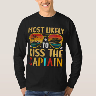 Summer Cruise Vacation Most Likely to Kiss the Cap T-Shirt