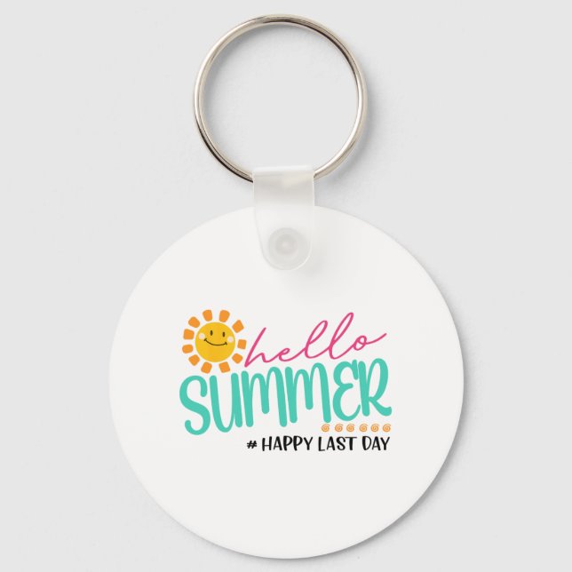 Summer Happy Last Day  Key Ring (Front)
