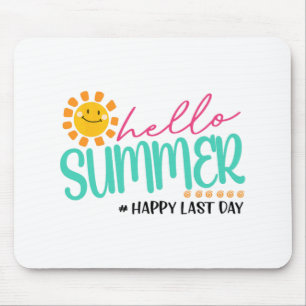 Summer Happy Last Day Mouse Pad