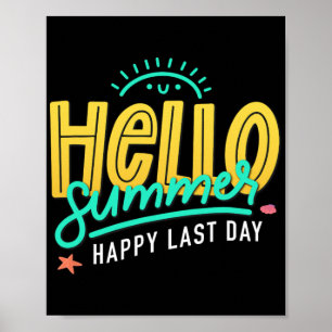 Summer Happy Last Day Of School Teacher Student Poster