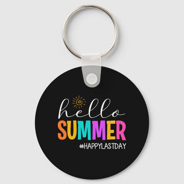 Summer Happy Last Day School Teacher Student 1  Key Ring (Front)
