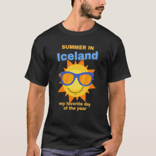 Summer In Iceland Is My Favortite Day Of The Year T-Shirt