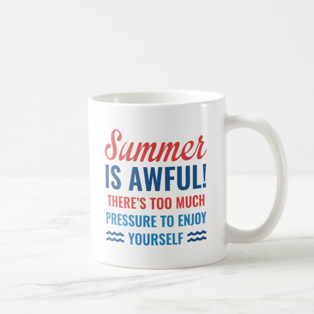 Summer Is Awful Coffee Mug (Right)