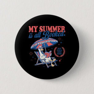 Summer is Booked Silly-Goose Reading Book Bookish 6 Cm Round Badge