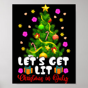 Summer Lets Get Lit Christmas In July Trocal Chris Poster