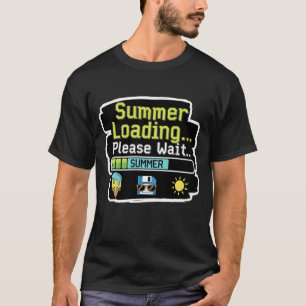 Summer Loading… Please Wait – Funny Tech T-Shirt