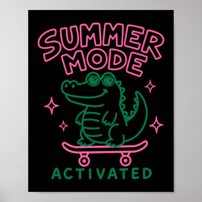 Summer Mode Activated Cute Gator Design Poster (Front)