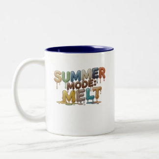 Summer Mode: Melt- Funny Melting Text Two-Tone Coffee Mug
