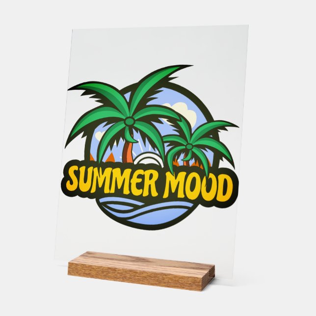 Summer Mood Acrylic Sign (Angle)