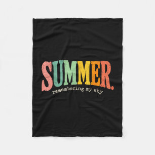 Summer motivation quote remembering my why funny  fleece blanket