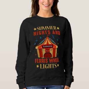 Summer Nights And Ferris Lights Artist Circus Sweatshirt