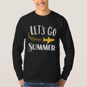 Summer Now Lets Go Beach 1 T-Shirt